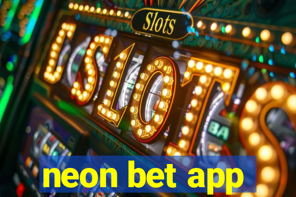 neon bet app